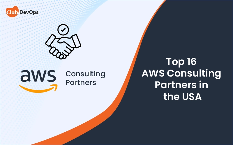 Top 16 AWS Consulting Partners in the USA