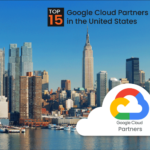 Top 15 Google Cloud Partners in the United States